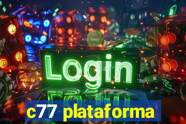 c77 plataforma